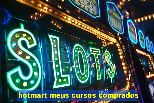 hotmart meus cursos comprados